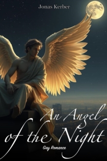 Angel Of The Night: Gay Romance