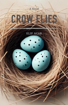 Crow Flies : The Crow Series, #1