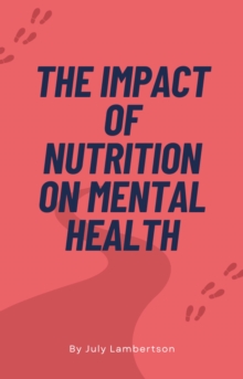 Impact Of Nutrition Of Mental Health