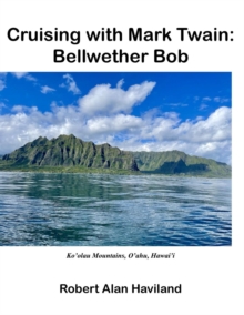 Cruising With Mark Twain: Bellwether Bob : Bellwether Bob, #2