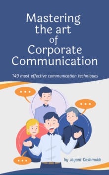 Mastering The Art Of Corporate Communication