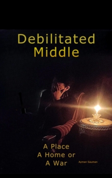 Debilitated Middle: A Gripping Psychological Thriller With Twists And Dark Secrets