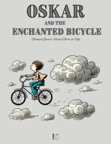 Oskar And The Enchanted Bicycle: Bilingual Danish-English Stories For Kids