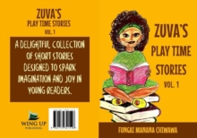 Zuva's Playtime Stories : Zuva's Playtime Storie, #1