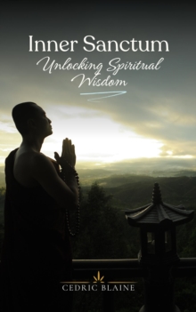 Inner Sanctum: Unlocking Spiritual Wisdom