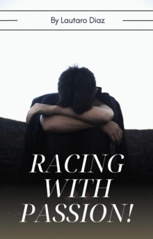 Racing With Passion! : Racing Dream, #1