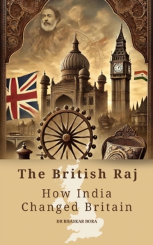 British Raj: How India Changed Britain