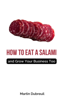 How To Eat A Salami