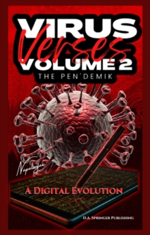 Virus Verses Volume 2, The Pen'demik, A Digital Evolution : Virus Verses, #2