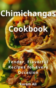 Chimichangas Cookbook