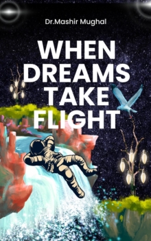 When Dreams Take Flight