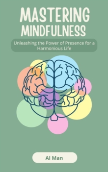 Mastering Mindfulness