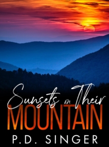 Sunsets On Their Mountain : The Mountain