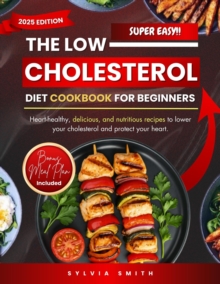 Low Cholesterol Diet Cookbook For Beginners