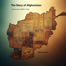 Story Of Afghanistan: From Aryans To Taliban - FAQS