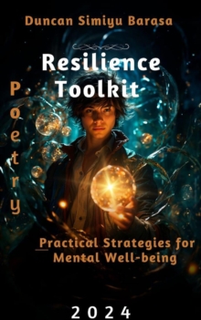 Resilience Toolkit- Practical Strategies For Mental Well-being : Mental Health Poems, #1