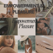 Empowerment & Pleasure: Empowerment & Pleasure