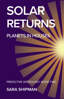 Solar Returns: Planets In Houses : Predictive Astrology, #2