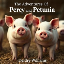 Adventures Of Percy And Petunia