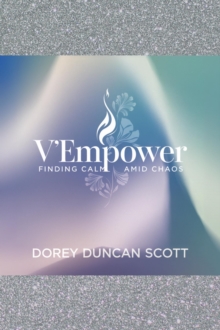 V'Empower: Finding Calm Amid Chaos