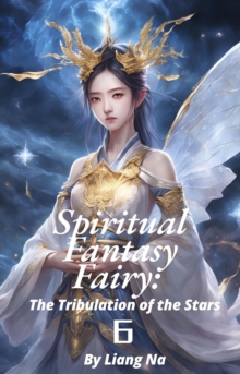 Spiritual Fantasy Fairy: The Tribulation Of The Stars : Spiritual Fantasy Fairy, #6