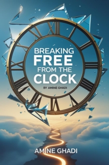 Breaking Free From The Clock