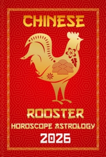 Distributed via Draft2Digital Rooster Chinese Horoscope 2026 , 12 Chinese Zodiac Signs Astrology & Horoscope 2026, #11