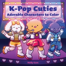 K-Pop Cuties : Adorable Characters to Color