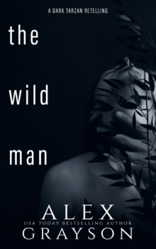 The Wild Man : A Tarzan Retelling