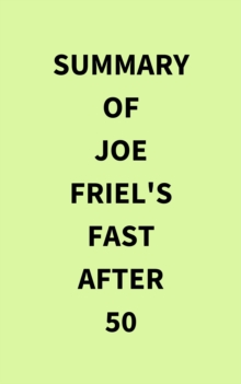 Summary of Joe Friel's Fast After 50