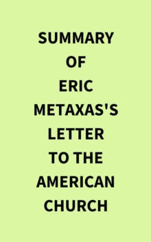 Summary of Eric Metaxas's Letter to the American Church