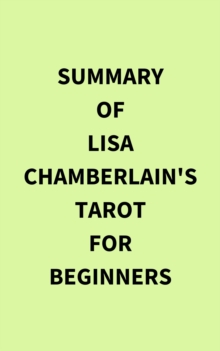 Summary of Lisa Chamberlain's Tarot for Beginners