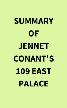 Summary of Jennet Conant's 109 East Palace