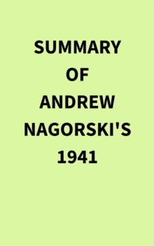 Summary of Andrew Nagorski's 1941