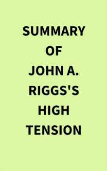 Summary of John A. Riggs's High Tension