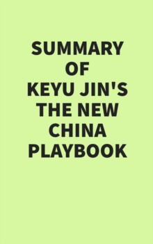 Summary of Keyu Jin's The New China Playbook