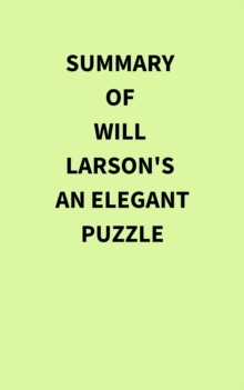 Summary of Will Larson's An Elegant Puzzle