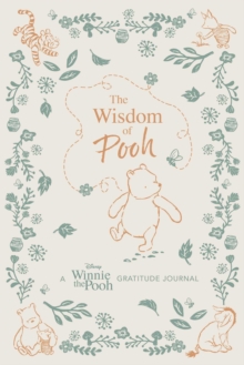 The Wisdom of Pooh: A Disney Winnie the Pooh Gratitude Journal