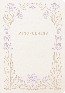 Mindfulness : A Five-Minute Guided Journal