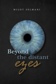 Beyond the distant eyes