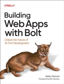 Building Web Apps with Bolt : Unlock the Future of AI-First Development
