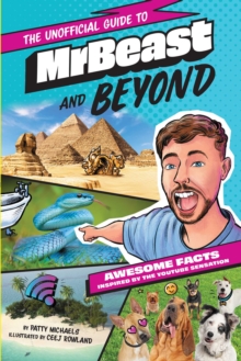 MrBeast and Beyond : Awesome Facts Inspired by the YouTube Sensation
