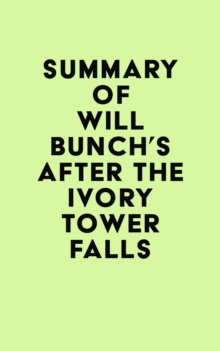 Summary of Will Bunch's After the Ivory Tower Falls