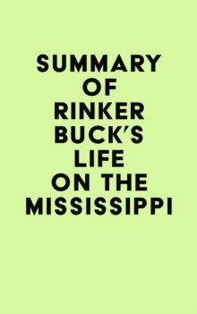 Summary of Rinker Buck's Life on the Mississippi