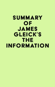 Summary of James Gleick's The Information