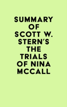 Summary of Scott W. Stern's The Trials of Nina McCall