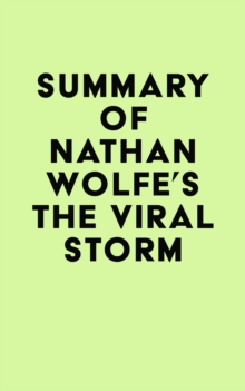 Summary of Nathan Wolfe's The Viral Storm