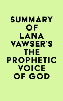 Summary of Lana Vawser's The Prophetic Voice of God