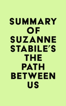 Summary of Suzanne Stabile's The Path Between Us