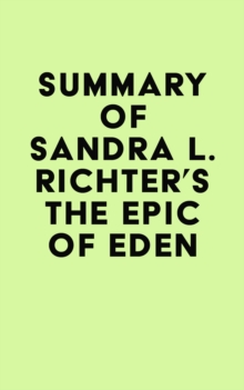 Summary of Sandra L. Richter's The Epic of Eden